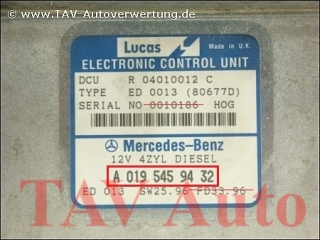 DCU Engine control unit Mercedes A 019-545-94-32 Lucas R-04010012-C ED-0013 (80677D)