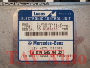 DCU Engine control unit Mercedes A 019-545-94-32 Lucas R-04010012-D ED-0013 (80677E)