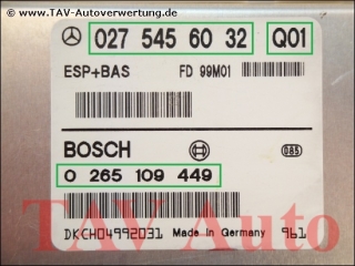 ESP+BAS Control unit Mercedes-Benz A 027-545-60-32 Q01 Bosch 0-265-109-449